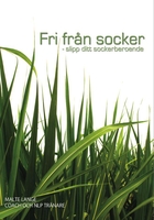 Fri från socker - slipp ditt sockerberoende