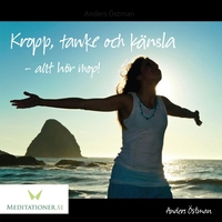 Kropp,  tanke och känsla – allt hör ihop!