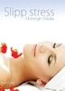 Slipp stress