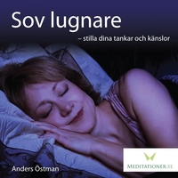 Sov lugnare – stilla dina tankar och känslor