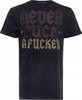 King Kerosin Never F*ck A F*cker,  t-shirt