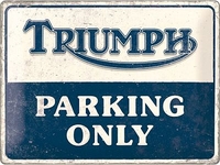 Nostalgic Art Triumph - Parking Only,  tin sign